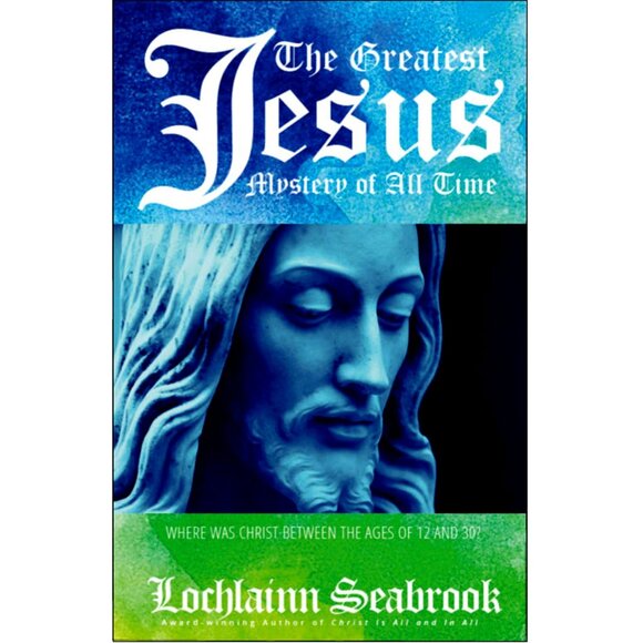 The Greatest Jesus Mystery of All Time Lochlainn Seabrook Illustrated Hardcover - Picture 1 of 1